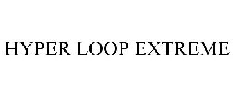 HYPER LOOP EXTREME