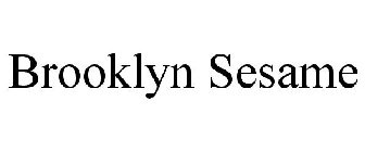 BROOKLYN SESAME