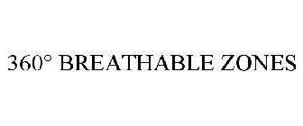 360° BREATHABLE ZONES