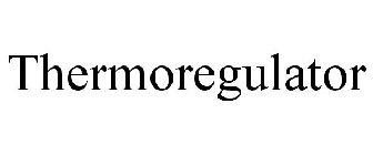 THERMOREGULATOR