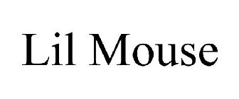 LIL MOUSE