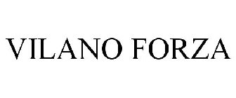 VILANO FORZA