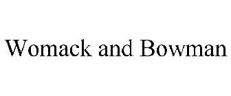 WOMACK AND BOWMAN