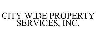 CITY WIDE PROPERTY SERVICES, INC.