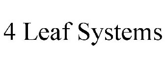 4 LEAF SYSTEMS