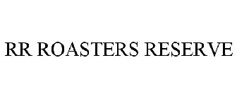 RR ROASTERS RESERVE