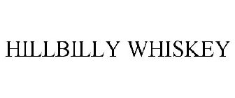 HILL BILLY WHISKEY
