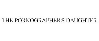THE PORNOGRAPHER'S DAUGHTER