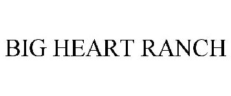 BIG HEART RANCH