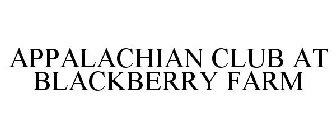 APPALACHIAN CLUB AT BLACKBERRY FARM