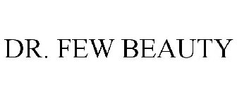 DR. FEW BEAUTY