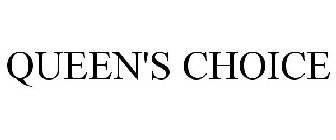 QUEEN'S CHOICE