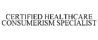 CERTIFIED HEALTHCARE CONSUMERISM SPECIALIST