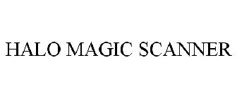 HALO MAGIC SCANNER