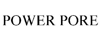 POWER PORE