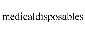 MEDICALDISPOSABLES