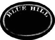 BLUE HILL