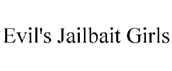 EVIL'S JAILBAIT GIRLS