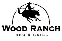 WOOD RANCH BBQ & GRILL