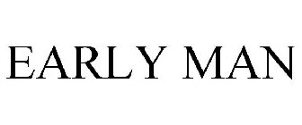 EARLY MAN