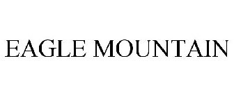 EAGLE MOUNTAIN