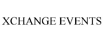 XCHANGE EVENTS