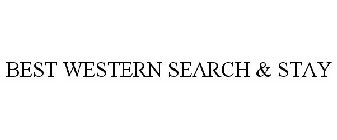 BEST WESTERN SEARCH & STAY