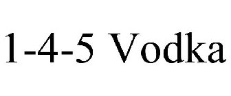 1-4-5 VODKA