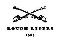 ROUGH RIDERS 1898