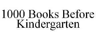 1000 BOOKS BEFORE KINDERGARTEN