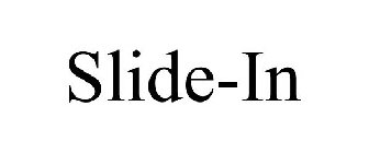 SLIDE-IN