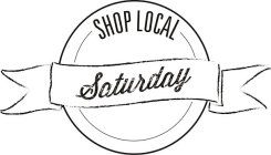 SHOP LOCAL SATURDAY