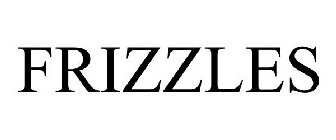 FRIZZLES