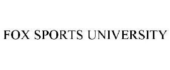 FOX SPORTS UNIVERSITY