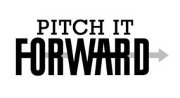 PITCH IT FORWARD