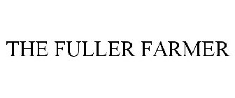 THE FULLER FARMER