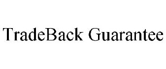 TRADEBACK GUARANTEE