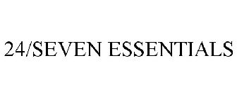 24/SEVEN ESSENTIALS