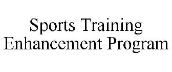 SPORTS TRAINING ENHANCEMENT PROGRAM