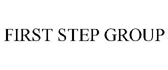 FIRST STEP GROUP