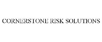 CORNERSTONE RISK SOLUTIONS