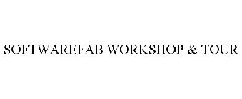 SOFTWAREFAB WORKSHOP & TOUR