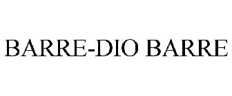 BARRE-DIO BARRE