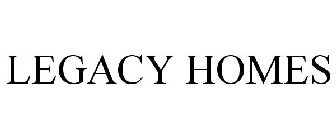 LEGACY HOMES