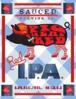 SAUCED BREWING CO. PIG HEAD RED RED I.P.A. 5.5%  ALC./VOL.  48 I.B.U.S.