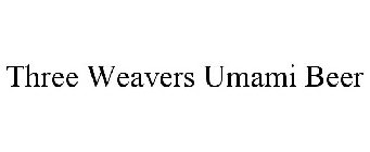 THREE WEAVERS UMAMI BEER