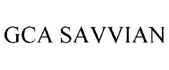 GCA SAVVIAN