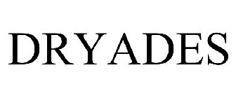 DRYADES