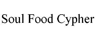SOUL FOOD CYPHER