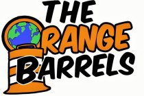 THE ORANGE BARRELS